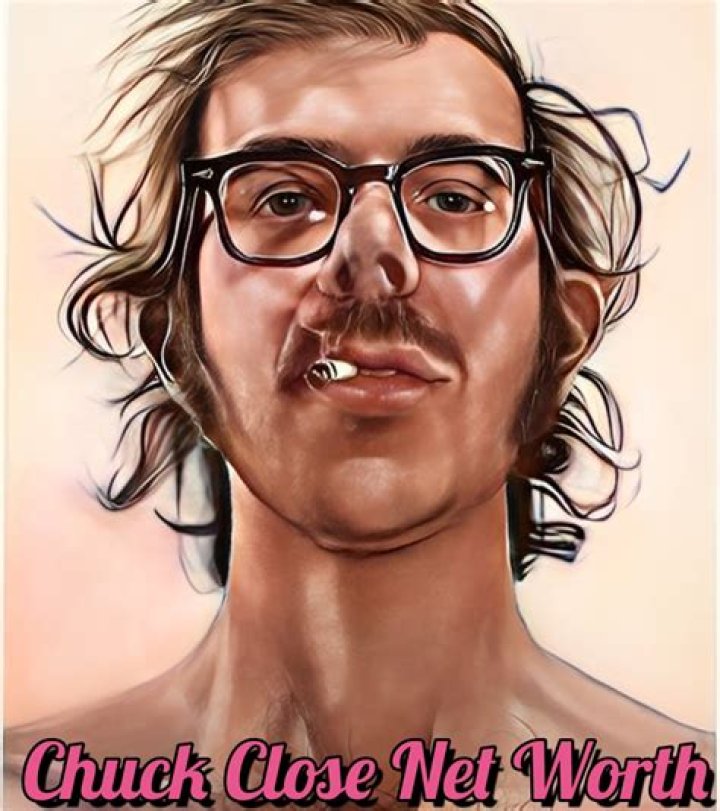 Chuck Close Net Worth At The Time Of His Death