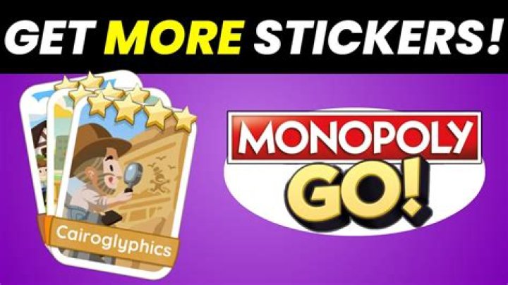 Monopoly Go: How to Get Missing Stickers? Get More Stickers in Monopoly GO (Best Ways Explained) - SarkariResult
