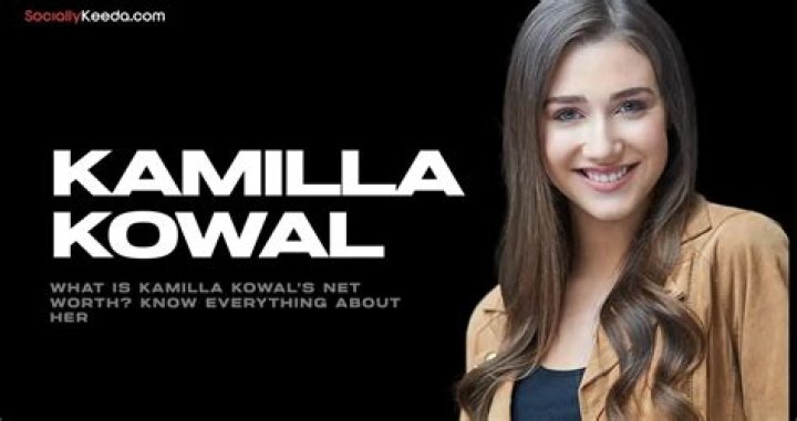 What is Kamilla Kowal’s Net Worth? Know Everything About Her
